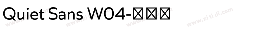 Quiet Sans W04字体转换 Quiet Sans W04字体转换